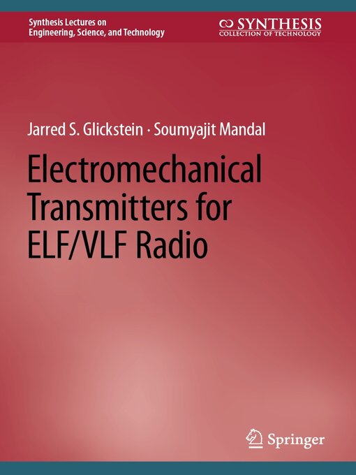 Title details for Electromechanical Transmitters for ELF/VLF Radio by Jarred S. Glickstein - Available